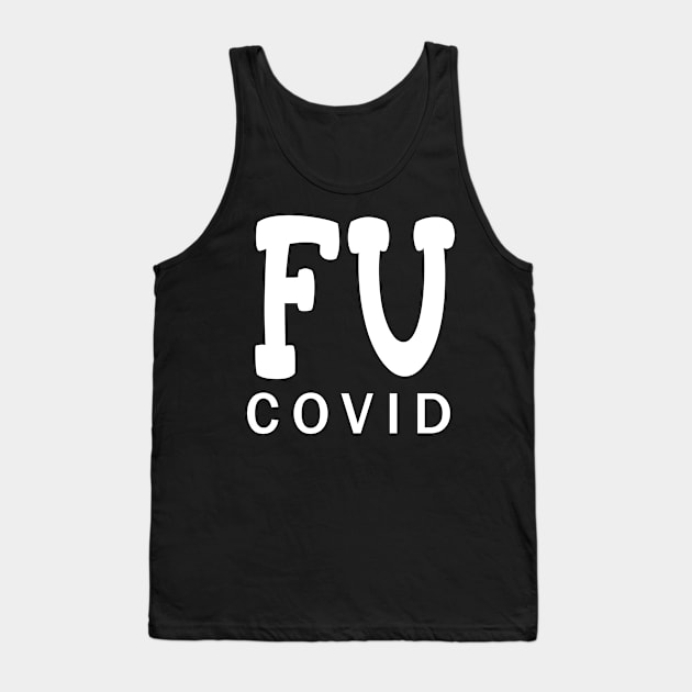 FU COVID Tank Top by Scarebaby